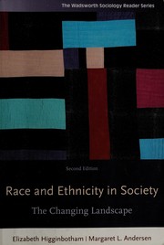 Cover of: Race and ethnicity in society by [edited by] Elizabeth Higginbotham, Margaret L. Andersen.