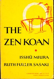 Cover of: The Zen koan, its history and use in Rinzai Zen