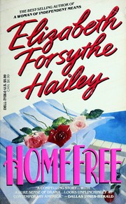 Cover of: Homefree. by Elizabeth Forsythe Hailey