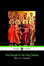 The Gospel of the Holy Twelve by S. G. J. Ouseley