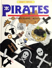 Cover of: Pirates: Facts, Things to Make, Activities (Craft Topics)