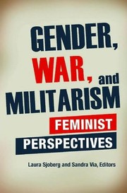 Cover of: Gender, war, and militarism: feminist perspectives