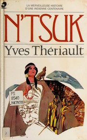 Cover of: N'Tsuk. by Yves Thériault