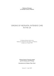 Cover of: Origins of neonatal intensice care in the UK : a Witness Seminar held at the Wellcome Institute for the History of Medicine, London, on 27 April 1999
