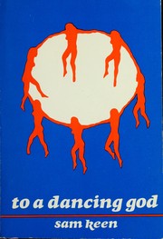 Cover of: To a dancing God. by Sam Keen