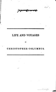 Cover of: History of the life and voyages of Christopher Columbus. by Washington Irving