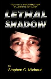 Lethal Shadow by Stephen G. Michaud