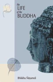 Cover of: The Life of the Buddha  by Bhikkhu Nanamoli