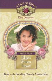 Cover of: Elsie's stolen heart by based on the beloved books by Martha Finley.