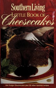 Cover of: Southern Living Little Book of Cheesecakes by Southern Living