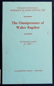 Cover of: The Omnipresence of Walter Bagehot (Romanes Lecture)