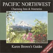 Karen Brown's Pacific Northwest : charming inns & itineraries