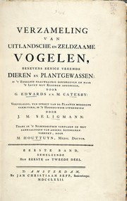 Cover of: Verzameling van uitlandsche en zeldzaame vogelen: benevens eenige vreemde dieren en plantgewassen : in 't engelsch naauwkeurig beschreeven en naar 't leven met kleuren afgebeeld