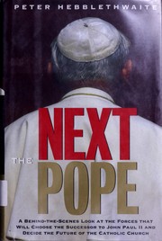 Cover of: The next pope by Peter Hebblethwaite
