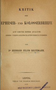 Cover of: Kritik der Epheser- und Kolosserbriefe: auf grund einer Analyse ihres Verwandtschaftsverhältnisses