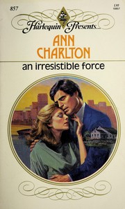 Cover of: Irresistible Force by Ann Charlton
