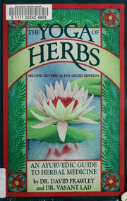 Cover of: The yoga of herbs by Vasant Lad