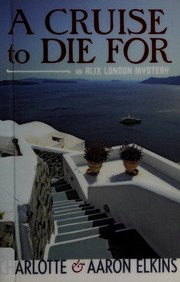 Cover of: A cruise to die for: an Alix London mystery