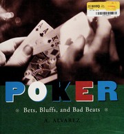 Cover of: Poker: bets, bluffs and bad beats