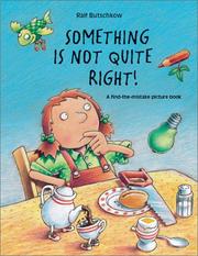 Cover of: Something Is Not Quite Right: A Find-The-Mistake Picture Book