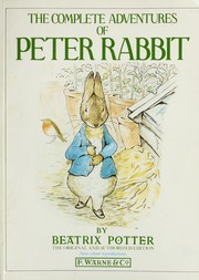 Cover of: The complete adventures of Peter Rabbit