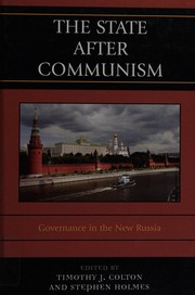 Cover of: The state after communism: governance in the new Russia