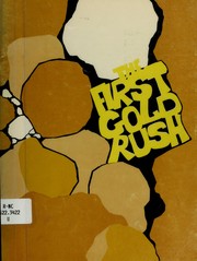Cover of: The first gold rush: a master plan for Reed Gold Mine