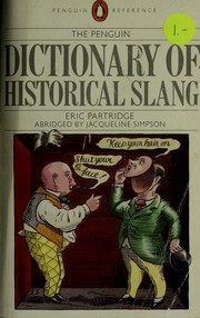 Cover of: A dictionary of historical slang.