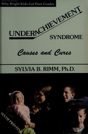 Cover of: Underachievement syndrome: causes and cures