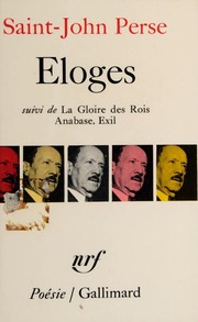 Cover of: Éloges.: Suivi de la Gloire des rois, Anabase, Exil