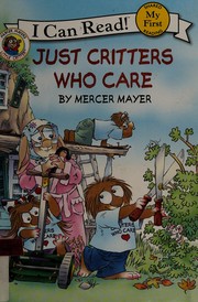 Just Critters who care by Mercer Mayer