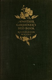 Cover of: Another gardener's bed-book: a second crop of short and long pieces for those who garden by day and read by night