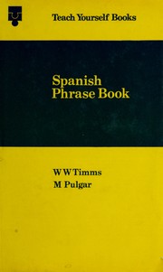 Cover of: Teach yourself Spanish phrase book by Wilfred Walter Timms