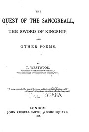 Cover of: The Quest of the Sancgreall: The Sword of Kingship, and Other Poems