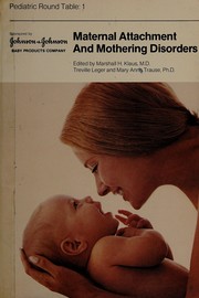 Cover of: Maternal attachment and mothering disorders