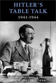 Cover of: Hitler's table talk, 1941-1944: his private conversations