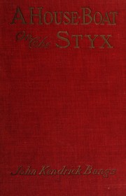 Cover of: A house-boat on the Styx: being some account of the divers doings of the associated shades.