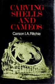 Cover of: Carving shells and cameos and other marine products: tortoiseshell, coral, amber, jet