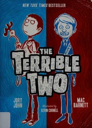 The terrible two by Mac Barnett, Jory John
