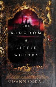 Cover of: The kingdom of little wounds