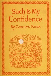Cover of: Such Is My Confidence by Carolyn Rhea