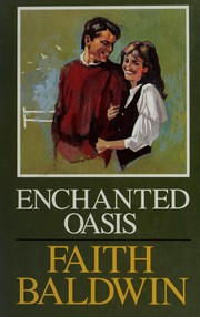 Cover of: Enchanted Oasis by Faith Baldwin