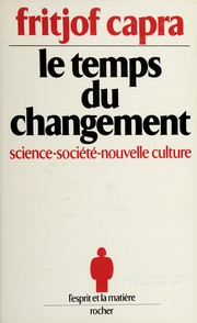 Cover of: Le temps du changement: science, société et nouvelle culture