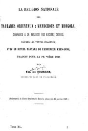 Cover of: La religion nationale des Tartares orientaux: Mandchous et Mongols, comparée à la religion des anciens Chinois, d'après les textes indigènes, avec le rituel tartare de l'empereur K'ien-Long