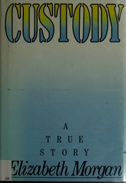 Cover of: Custody by Morgan, Elizabeth