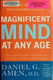 Cover of: Magnificent mind at any age: natural ways to unleash your brain's maximum potential