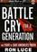 Cover of: Battle Cry for a Generation