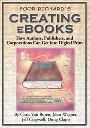 Poor Richard's creating e-books : how authors, publishers and corporations get into digital print