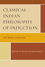 Classical Indian philosophy of induction by Kisor Kumar Chakrabarti