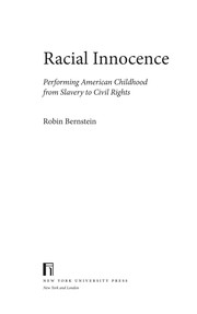 Cover of: Racial innocence: performing American childhood and race from slavery to civil rights